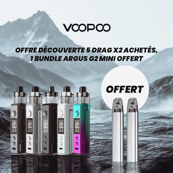 [Offre] 5+1 Drag X2 + Bundle Argus G2 Mini - Voopoo