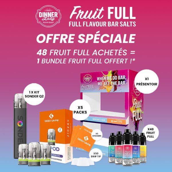 [Offre] 48 Fruit Full + 1 Bundle Fruit Full - Dinner Lady X Geekvape